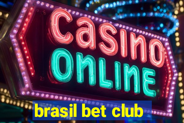 brasil bet club